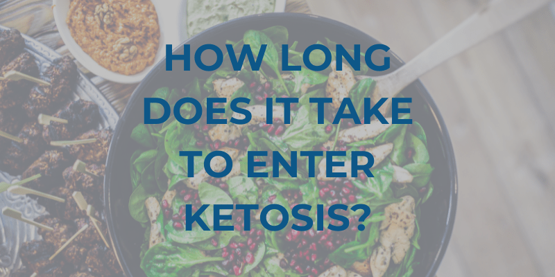 How Long Does It Take to Enter Ketosis?